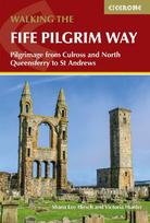 Walking the Fife Pilgrim Way: Pilgrimage from Culross and North Queensferry to St Andrews