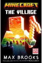Minecraft: The Village An Official Minecraft Novel