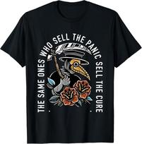 The Same Ones Who Sell The Panic Sell The Cure Plague Doctor  unisex T-Shirt Unisex T-Shirt S