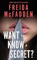 Want to Know a Secret?: A Scintillating Thriller from the Bestselling Author of The Housemaid Books