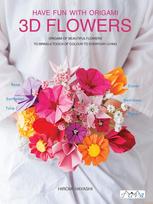 Have Fun With 3D Origami Flowers