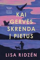 Kai gervės skrenda į pietus - Lisa Ridzén
