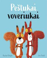 Peštukai voveriukai (knyga su defektais) - Rachel Bright, Jim Field