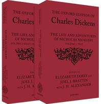 The Oxford Edition of Charles Dickens: The Life and Adventures of Nicholas Nickleby
