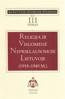 Religija ir visuomenė Nepriklausomoje Lietuvoje (1918-1940)