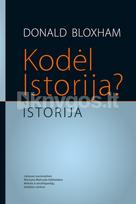 Kodėl Istorija? Istorija - Donald Bloxham