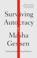 Surviving Autocracy - Masha Gessen