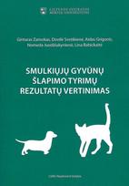 Smulkiųjų gyvūnų šlapimo tyrimų rezultatų vertinimas - Nomeda Juodžiukynienė, Gintaras Zamokas, Dovilė Svetikienė, Aidas Grigonis, Lina Babickaitė