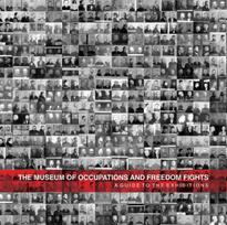 The Museum of Occupations and Freedom Fights. A Guide to the Exhibitions - Virginija Rudienė, Vilma Juozevičiūtė