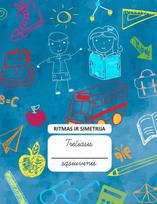 Trečiasis sąsiuvinis. Ritmas ir simetrija - Zuzana Strakšienė