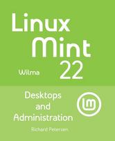Linux Mint 22: Desktops and Administration