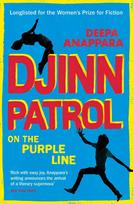 Djinn Patrol on the Purple Line: Discover the immersive novel longlisted for the Womens Prize 2020