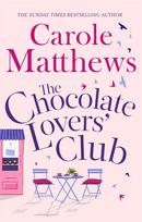 The Chocolate Lovers' Club: the feel-good, romantic, fan-favourite series from the Sunday Times bestseller