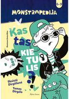 Monstropedija. Kas tas kietuolis?! - Tomas Dirgėla,Skaistė Dirgėlienė