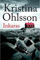 Inkaras - Kristina Ohlsson