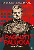 Pagauti Palucką - Andrius Tapinas,Šarūnas Černiauskas