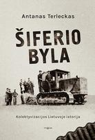 Šiferio byla. Kolektyvizacijos Lietuvoje istorija
