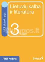 Lietuvių kalba ir literatūra. Mokytojo knyga 3 klasei. Serija Maži milžinai - Evelina Milerienė, Rūta Kuodienė, Renata Sausaitienė