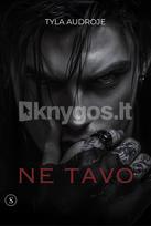 Ne tavo - Tyla Audroje