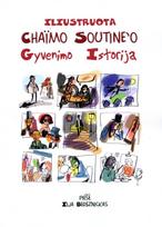 Iliustruota Chaimo Soutin'o gyvenimo istorija - Ilja Bereznickas