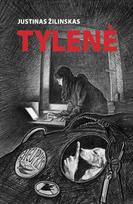 Tylenė - Justinas Žilinskas