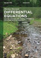 Differential Equations: Solving Ordinary and Partial Differential Equations with Mathematica®