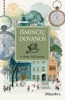 IŠMINČIŲ DOVANOS: šventinė klasika apie meilę, dosnumą ir žmogišką šviesą