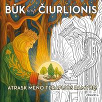 BŪK KAIP ČIURLIONIS: spalvinimo knyga – meno terapijos kelionė + citatos