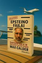EPŠTEINO FAILAI: šantažo sala, Mossado pėdsakas ir naujasis galios veidas – nauja serija "Išsslaptinta"!