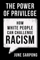 Power of Privilege: How White People Can Challenge Racism