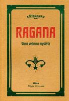 Ragana. Vieno veiksmo misterija, Ragana. Vieno veiksmo misterija