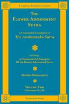 The Flower Adornment Sutra - Volume Two: An Annotated Translation of the Avata¿saka Sutra with "A Commentarial Synopsis of the Flower Adornment Sutra"