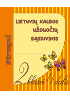 Lietuvių kalbos užduočių sąsiuvinis 2 klasei 4 dalis. Serija PIRMYN!