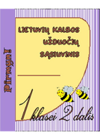 Lietuvių kalbos užduočių sąsiuvinis 1 klasei 2 dalis. Serija PIRMYN!