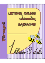 Lietuvių kalbos užduočių sąsiuvinis 1 klasei 3 dalis. Serija PIRMYN!