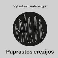 Paprastos erezijos - Vytautas Landsbergis