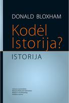 Kodėl Istorija? Istorija - Donald Bloxham