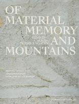 Of Materials, Memory, and Mountains: Reviving a House in the Engadine