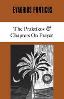 Evagrius Ponticus: The Praktikos & Chapters on Prayer