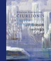 Mikalojus Konstantinas Čiurlionis. Tapyba. Painting - Vaiva Laukaitienė