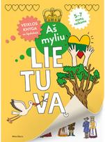 Aš myliu Lietuvą. Veiklos knygelė su lipdukais - Nėra Autoriaus