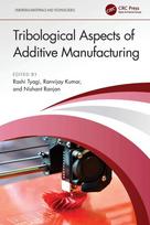 Tribological Aspects of Additive Manufacturing
