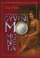 Apgaulinga gyvenimo moneta - Julija Miliūtė