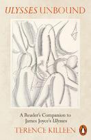 Ulysses Unbound: A Reader's Companion to James Joyce's Ulysses