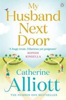 My Husband Next Door: The heartwarming and emotionally gripping novel from the Sunday Times bestselling author, My Husband Next Door: The heartwarming and emotionally gripping novel from the Sunday Times bestselling author