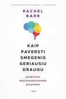 Kaip paversti smegenis geriausiu draugu