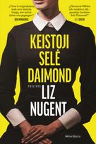 El. knyga Keistoji Selė Daimond - Liz Nugent