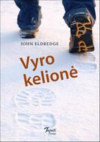 John Eldredge VYRO KELIONĖ
