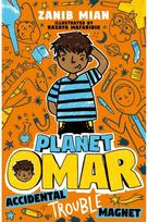 Planet Omar: Accidental Trouble Magnet: Book 1 Book 1
