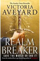 Realm Breaker: The first explosive adventure in the Sunday Times bestselling fantasy series from the author of Red Queen